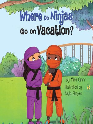 cover image of Where Do Ninjas Go On Vacation?